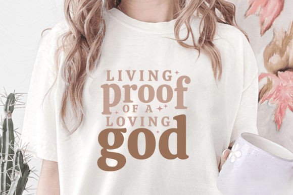 Christian Quote SVG Design, Living Proof T-Shirt Designs