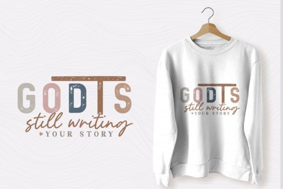 Christian SVG God is Still Writing Your T-Shirt Designs