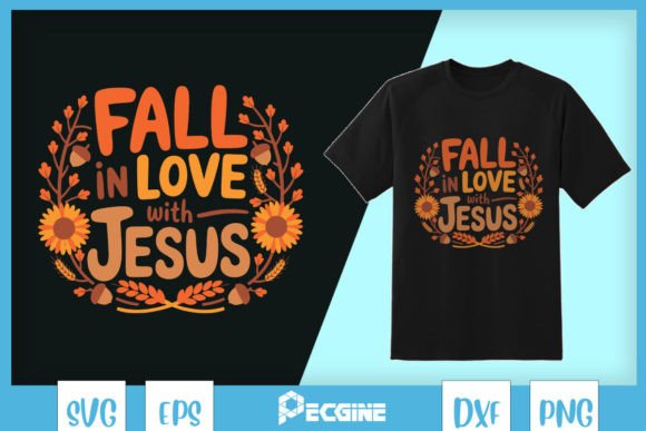Fall in Love with Jesus Thanksgiving SVG