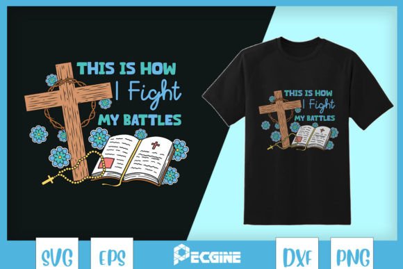 Fight My Battles Jesus Western Cross SVG for T-Shirt Designs