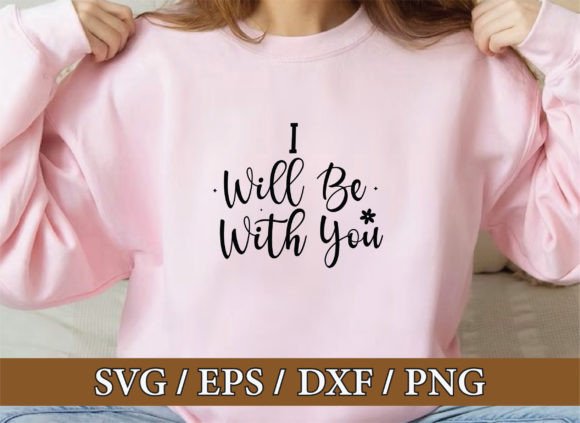 I Will Be with You, Christian Svg Bundle