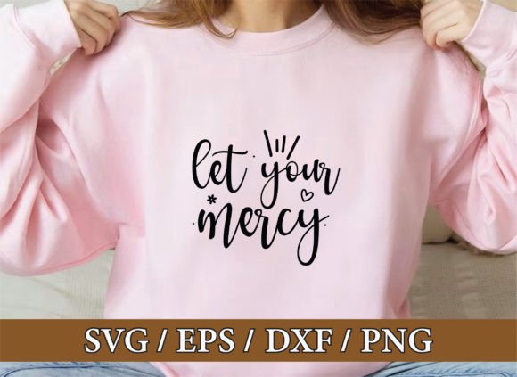 Let Your Mercy, Christian Svg Bundle