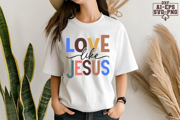 Love Like Jesus Free Svg Cut Files