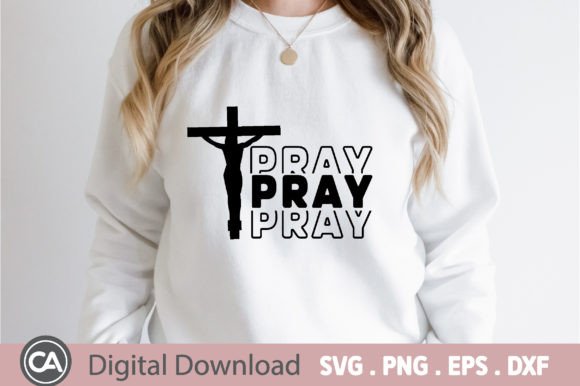 Pray, Christian Svg Design for T-Shirt Designs