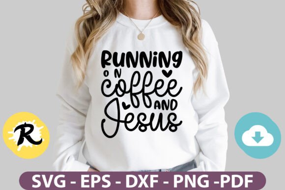 Running on Coffee and Jesus Craft SVG: Freebies with Personality