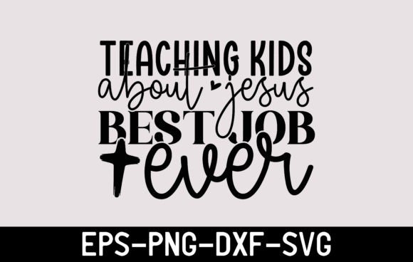 Teaching Kids About Jesus Best Job Ever