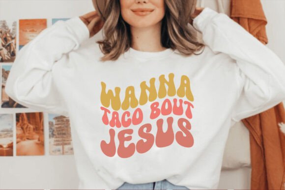 Wanna Taco Bout Jesus Retro SVG and Freebies